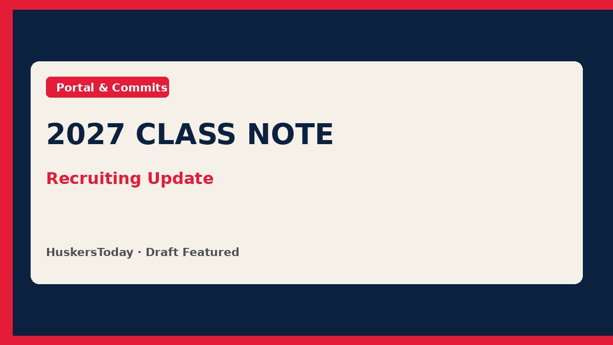 Editorial 2027 recruiting class note graphic